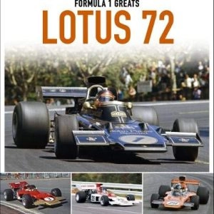 Lotus 72: 1970-75 (Formula 1 Greats)